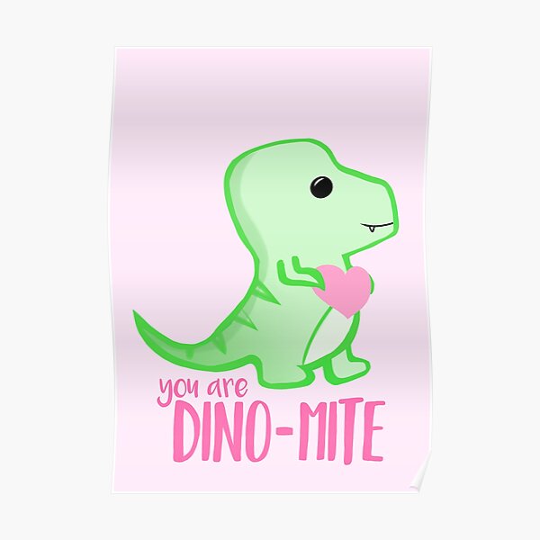 Youre Dino Mite Dinosaur Pun Valentines Pun Anniversary Pun Funny Love T Rex 