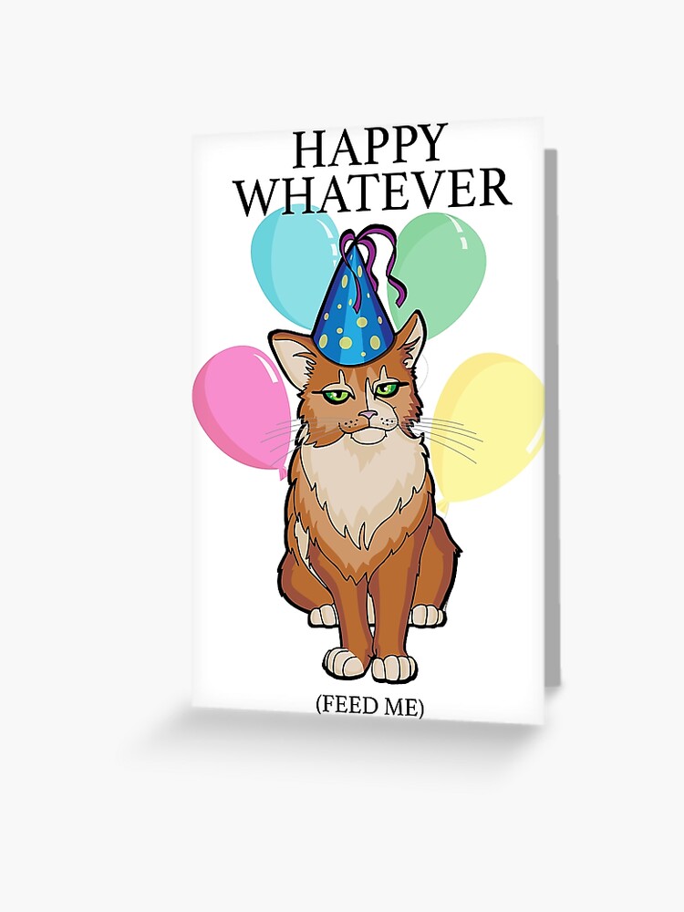 Happy Whatever Birthday Greeting Card