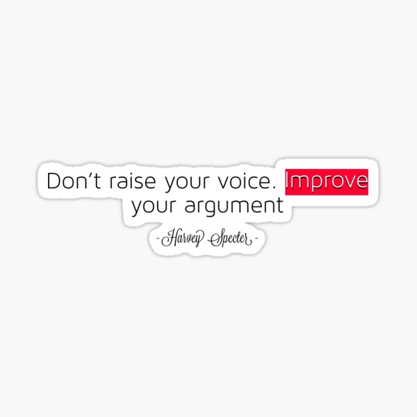 Item preview, Don’t raise your voice - Harvey Specter designed and sold by meme-dreamer.