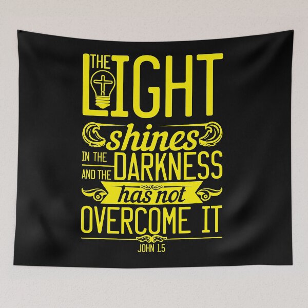 Item preview, John 1:5  The Light Shines in the Darkness but the Darkness has not Overcome It. designed and sold by crdraper.