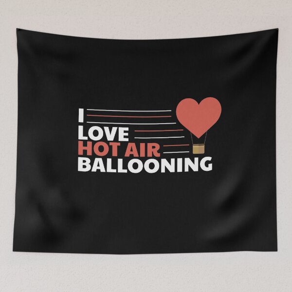Item preview, I Love Hot Air Ballooning designed and sold by MooonTees.