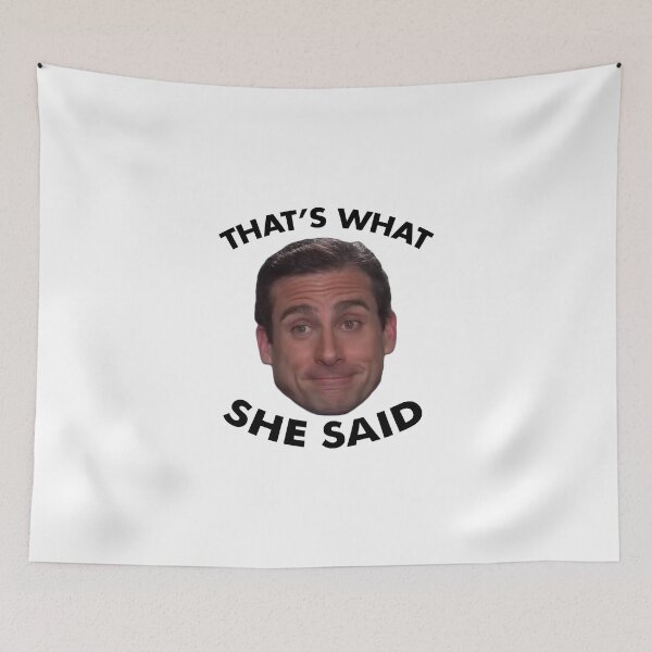 Item preview, Michael Scott that's what she said designed and sold by virtualheaven.
