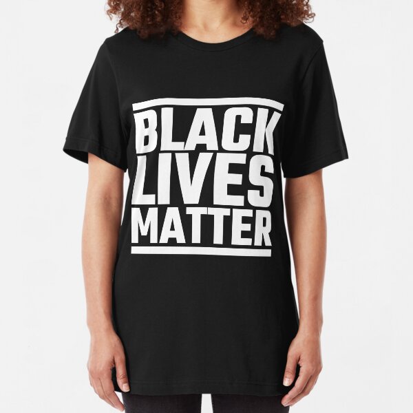 Black Lives Matter Slim Fit T-Shirt