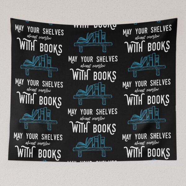 Artikelvorschau, Deine Bücherregal sollen vor Büchern überlaufen | Bookrebels | Leser | Buchliebhaber | Geschenk entworfen und verkauft von Bookrebels.
