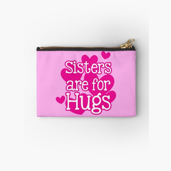 Item preview, Sisters are for HUGS designed and sold by jazzydevil.