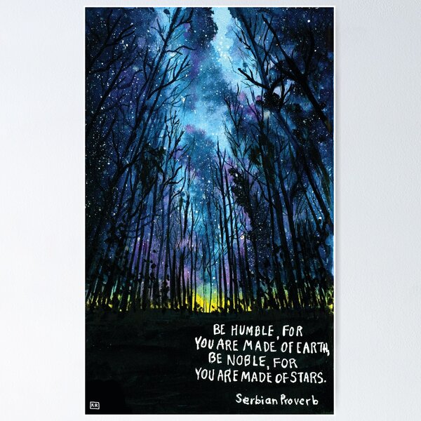 Item preview, Be Noble for You are made of Stars - Serbian Proverb in watercolor designed and sold by Kelly Roy.
