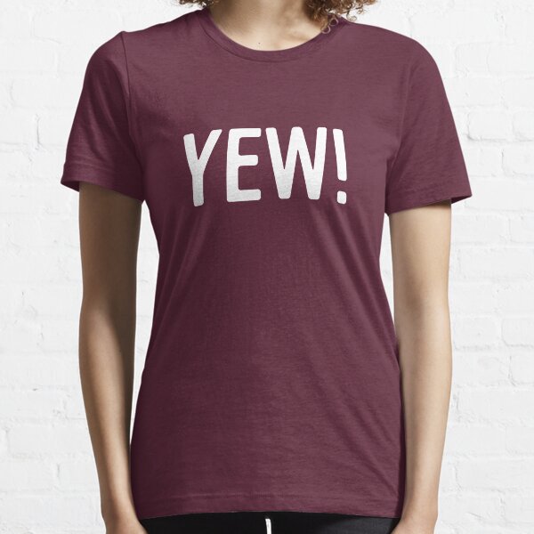 YEW Letterkenny Essential T-Shirt