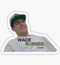 Wade Burns Sticker