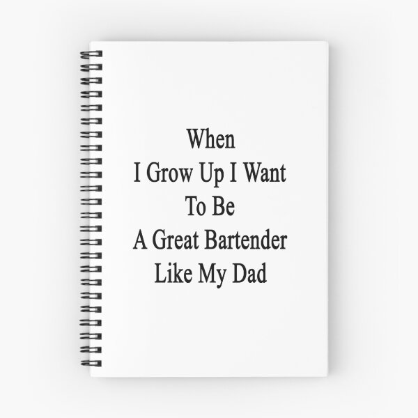 Item preview, When I Grow Up I Want To Be A Great Bartender Like My Dad  designed and sold by supernova23.