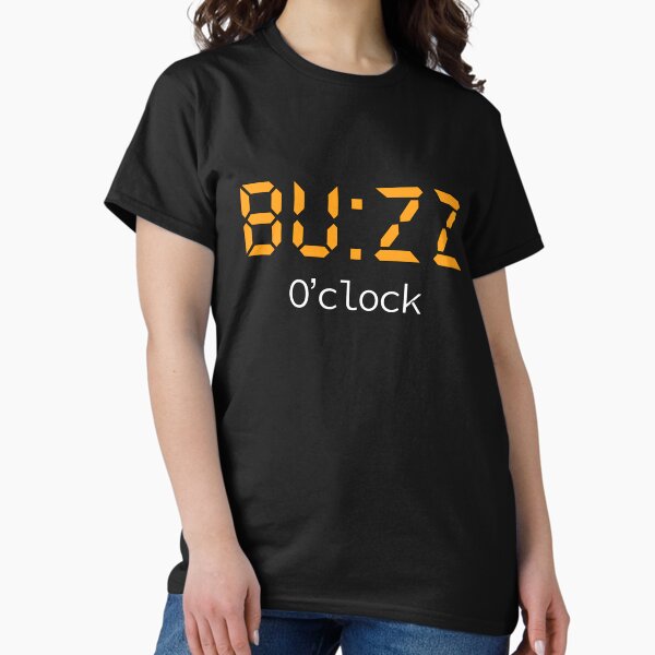 BUZZ O'clock Classic T-Shirt