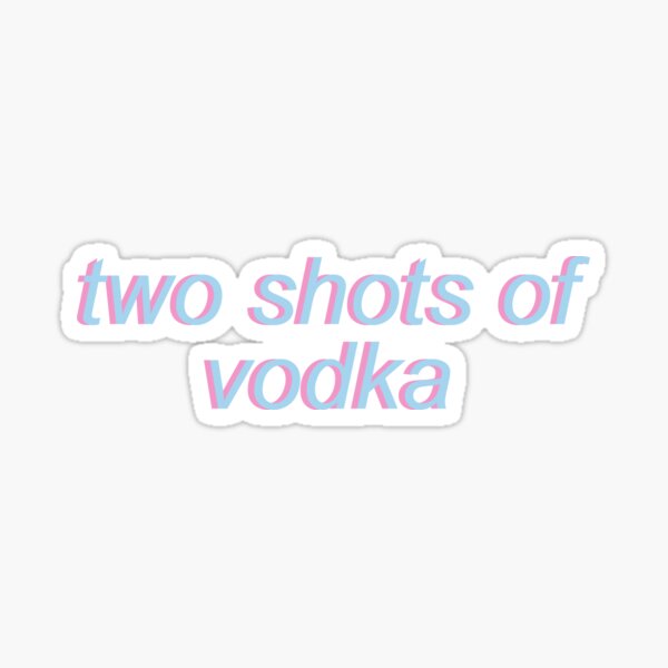 Artikel-Vorschau von zwei Shots Wodka Wein, designt und verkauft von socialstickers.