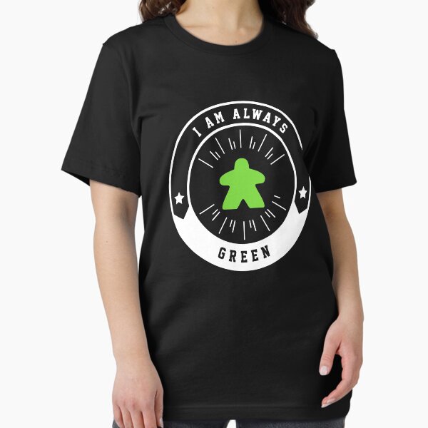 Item preview, I Am Always Green Meeple - Board Games and Meeples Addict designed and sold by pixeptional.