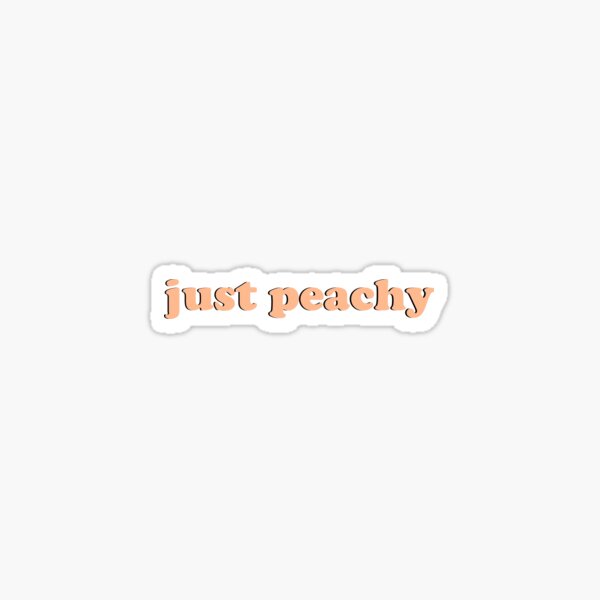 just peachy Sticker
