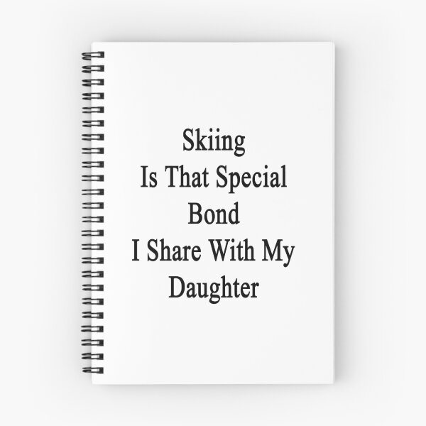 Item preview, Skiing Is That Special Bond I Share With My Daughter  designed and sold by supernova23.
