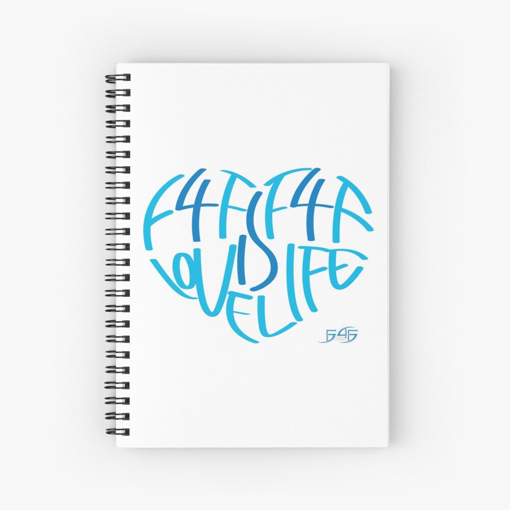 F4F is Love! F4F is Life!  Spiral Notebook