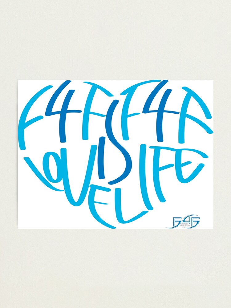 Alternate view of F4F is Love! F4F is Life! Photographic Print