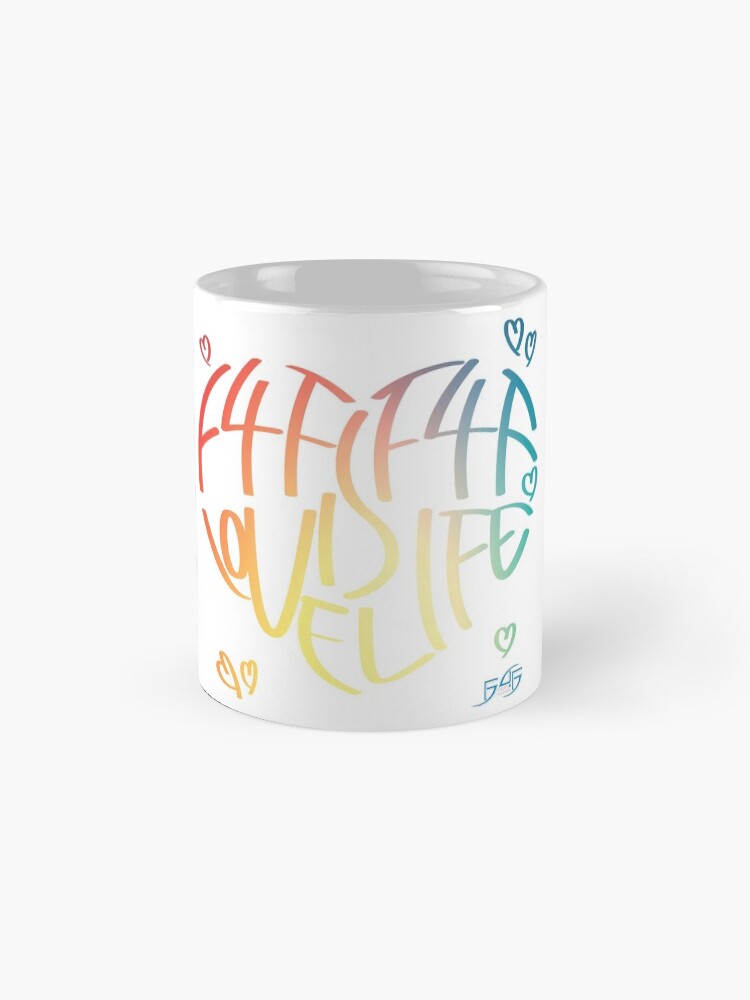 Alternate view of F4F is Love! F4F is Life! Mug