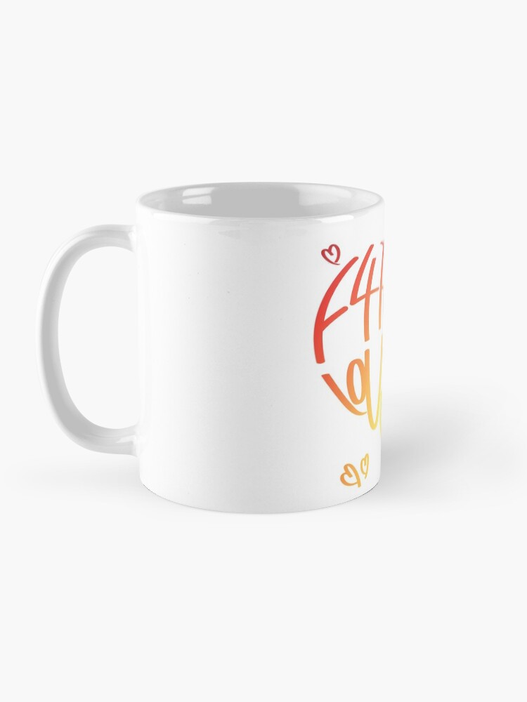 Alternate view of F4F is Love! F4F is Life! Mug