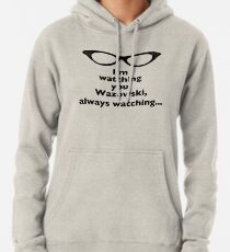 Roz Is Watching, Always Watching Pullover Hoodie