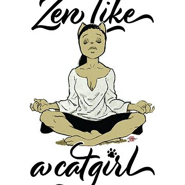 Artwork thumbnail, Zen like a catgirl by Ben Fligans