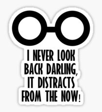 I Never Look Back Darling Sticker