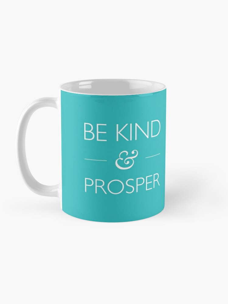 Alternate view of Be Kind & Prosper  Coffee Mug