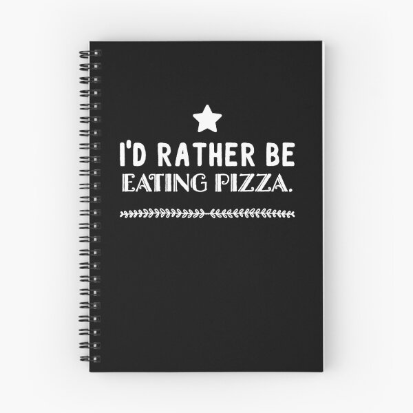 Item preview, I'd rather be eating pizza - pizza lover designed and sold by Captain Mood.