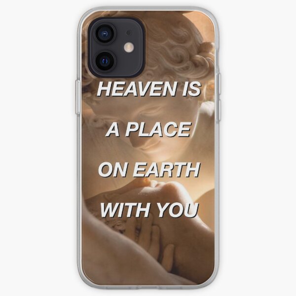 heaven is a place on earth with you iPhone Soft Case