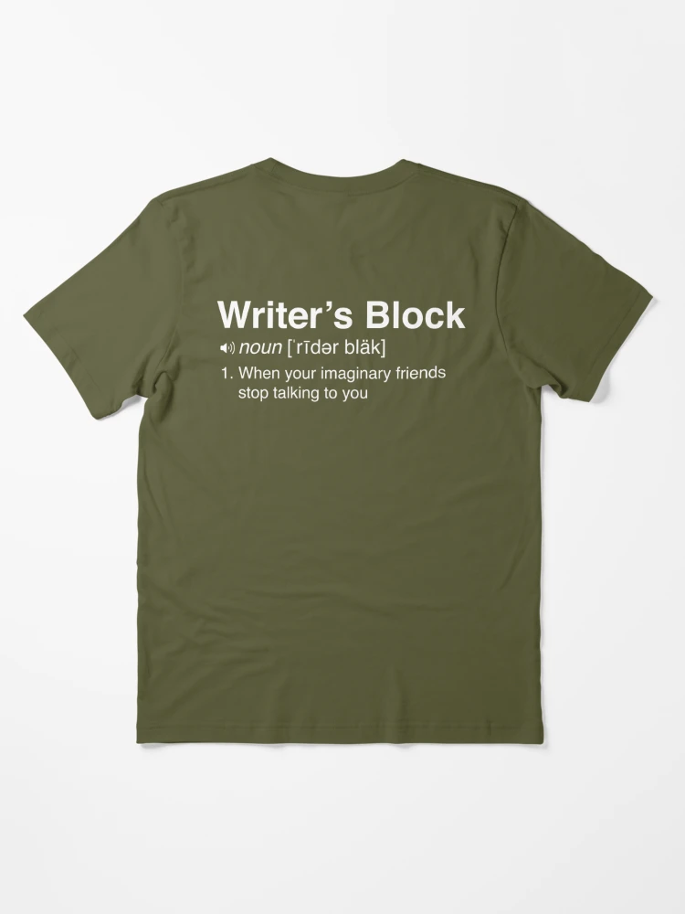 Writers Block Funny Writing Shirt Gift for Writers