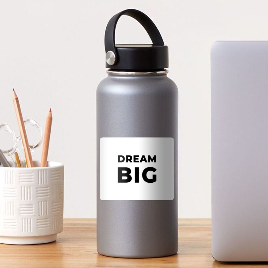Dream Big (Inverted) Sticker