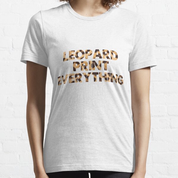 Leopard Print Everything Essential T-Shirt