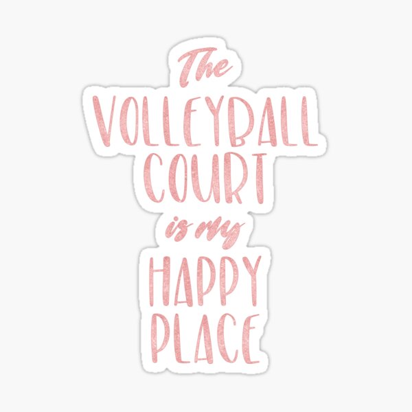 Pink "The volleyball court is my happy place" Sticker