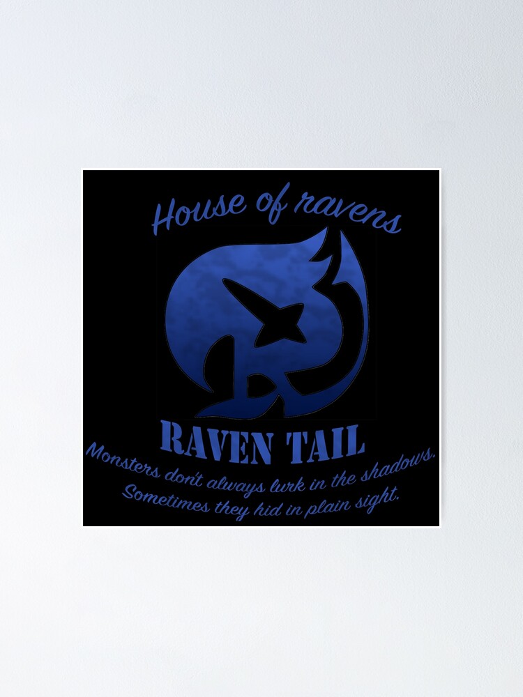 House Of Ravens Fairy Tail Raven Tail Poster By Arcticfire005 Redbubble