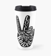 Peace Sign with words Peace, Love, Faith, Joy, Hope, Kindness, Unity Travel Mug