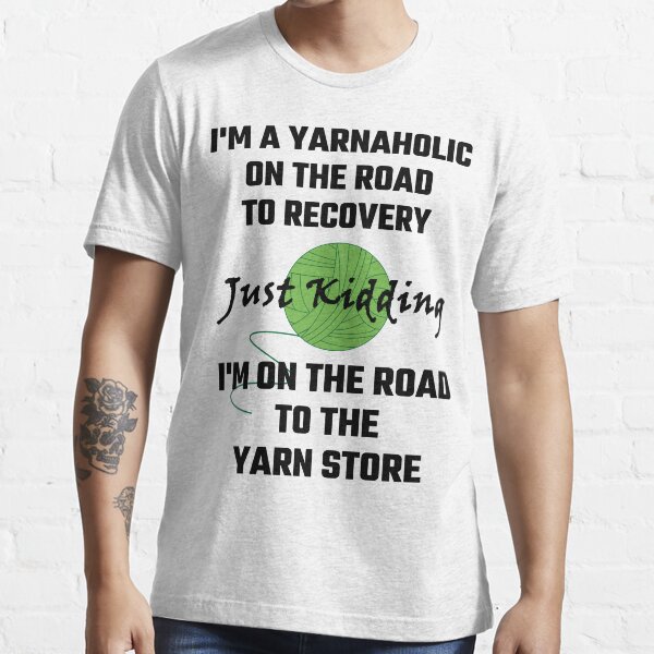Item preview, I'm A Yarnaholic On The Road To Recovery designed and sold by evahhamilton.