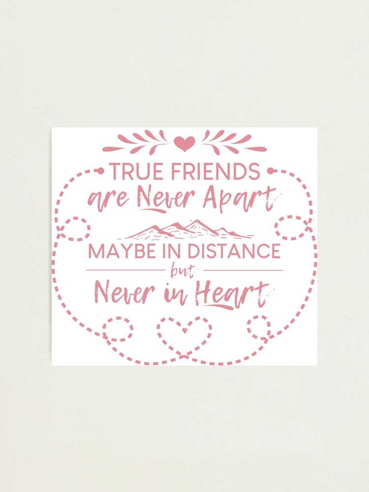 Impression Photo Les Vrais Amis Ne Sont Jamais Separes Sticker Citation Rose Pale Par Nehau Redbubble