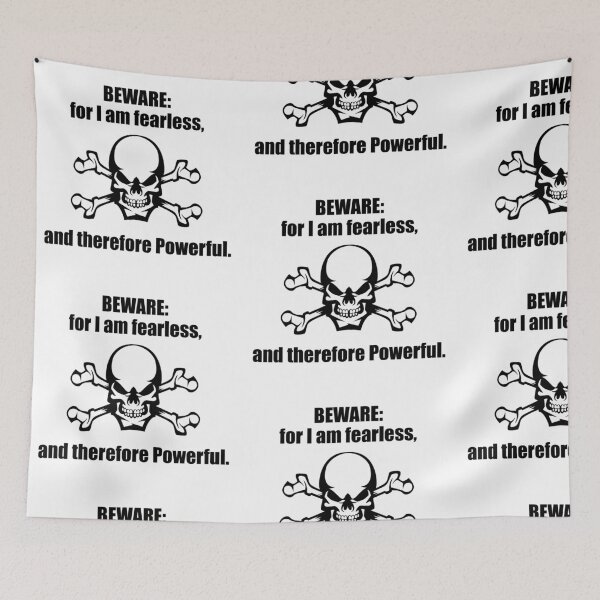 Item preview, BEWARE: FOR I AM FEARLESS, AND THEREFORE POWERFUL! designed and sold by JamesandLuis.