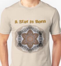 A Star Is Born Unisex T-Shirt