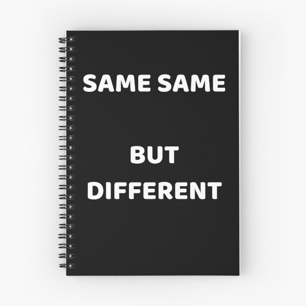 Item preview, SAME SAME BUT DIFFERENT GIFT IDEA SHIRT designed and sold by bennikaufmann.