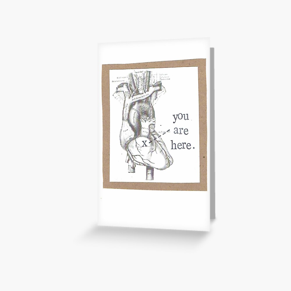 You Are Here Anatomical Heart Greeting Card