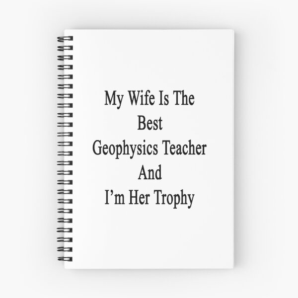 Item preview, My Wife Is The Best Geophysics Teacher And I'm Her Trophy  designed and sold by supernova23.