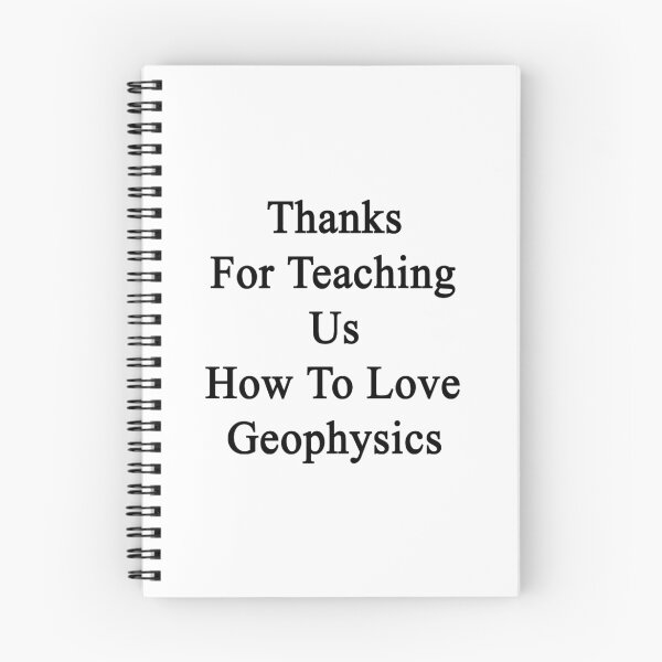 Item preview, Thanks For Teaching Us How To Love Geophysics  designed and sold by supernova23.