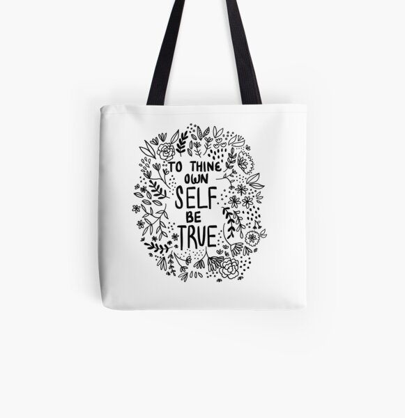 To Thine Own Self Be True All Over Print Tote Bag