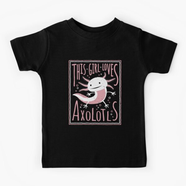 This Girl Loves Axolotls - Axolotl Gifts for Girls Kids T-Shirt