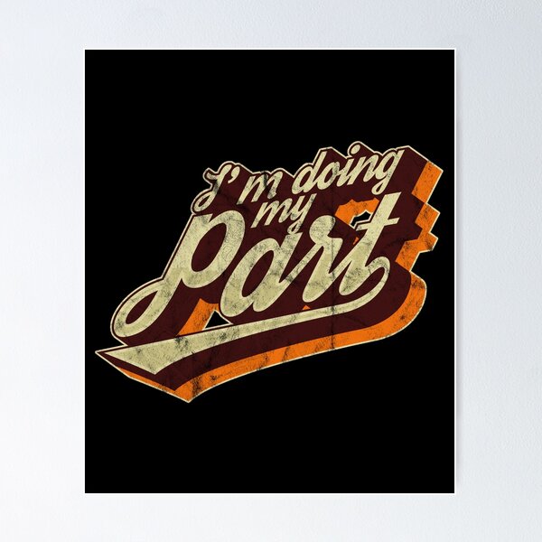 Item preview, Im Doing My Part Vintage (v1) designed and sold by BlueRockDesigns.