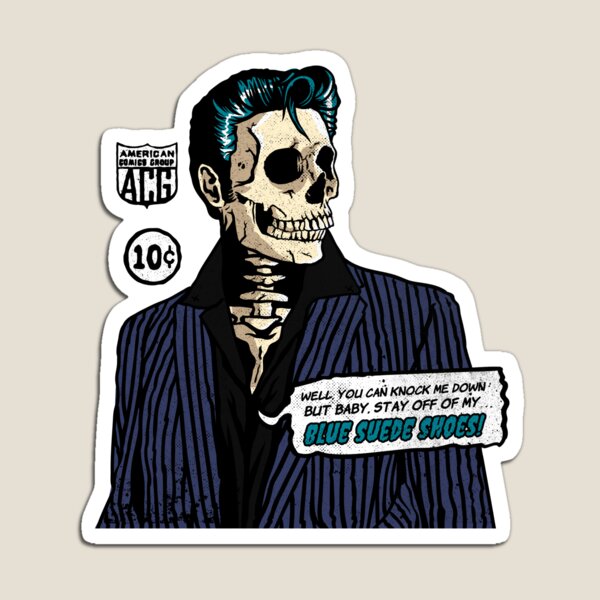 The King Ain't Dead! Magnet