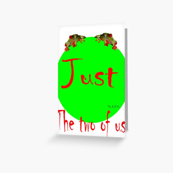 Just the Two of Us Greeting Card