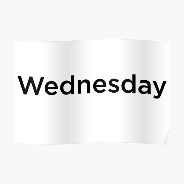 Wednesdays on the weekly Poster