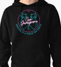 San Junipero "Heaven Is a Place on Earth" Pullover Hoodie