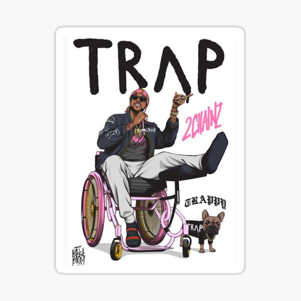 TRAP 2 Chainz Sticker